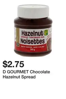 Dollarama D GOURMET Chocolate Hazelnut Spread offer
