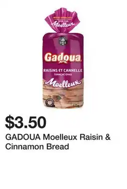 Dollarama GADOUA Moelleux Raisin & Cinnamon Bread offer