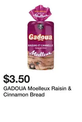 Dollarama GADOUA Moelleux Raisin & Cinnamon Bread offer