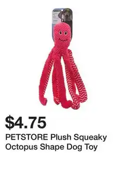 Dollarama PETSTORE Plush Squeaky Octopus Shape Dog Toy offer