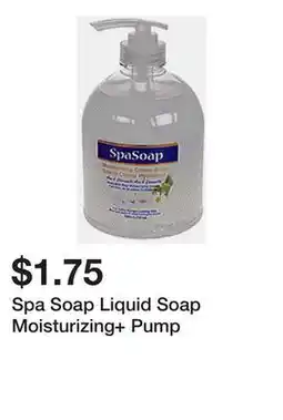 Dollarama Spa Soap Liquid Soap Moisturizing+ Pump offer