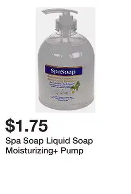 Dollarama Spa Soap Liquid Soap Moisturizing+ Pump offer