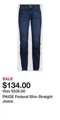Holt Renfrew PAIGE Federal Slim Straight Jeans offer