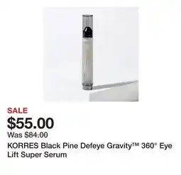 TSC Stores KORRES Black Pine Defeye Gravity 360° Eye Lift Super Serum offer