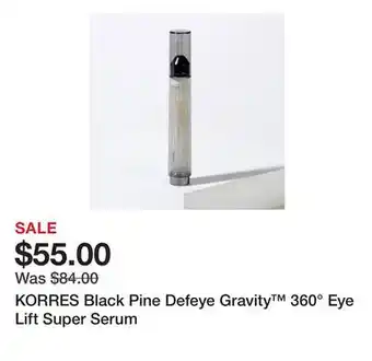 TSC Stores KORRES Black Pine Defeye Gravity 360° Eye Lift Super Serum offer