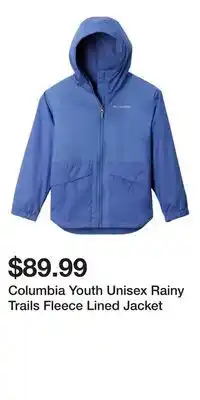 Mark's Columbia Youth Unisex Rainy Trails Fleece Lined Jacket offer