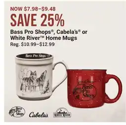 Cabela's Bass Pro Shops , Cabela's or White River Home Mugs offer