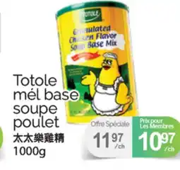 T&T Supermarket TOTOLE MÉL BASE SOUPE POULET, 1000g offer