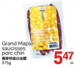 T&T Supermarket GRAND MAPLE SAUCISSES PORC CHIN, 375G offer