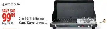 Canadian Tire Woods 2-in-1 Grill & Burner Camp Stove offer