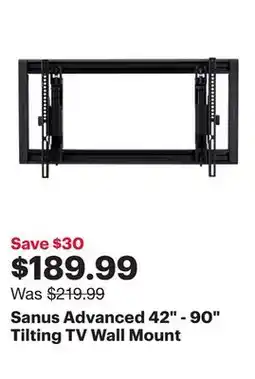 Best Buy Sanus Advanced 42 - 90 Tilting TV Wall Mount offer