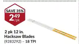 Princess Auto 2 pk 12 in. Hacksaw Blades offer