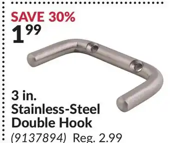 Princess Auto 3 in. Stainless-Steel Double Hook offer