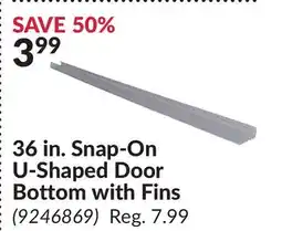 Princess Auto 36 in. Snap-On U-Shaped Door Bottom with Fins offer