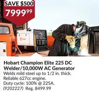 Princess Auto Hobart Champion Elite 225 DC Welder/10,000W AC Generator offer