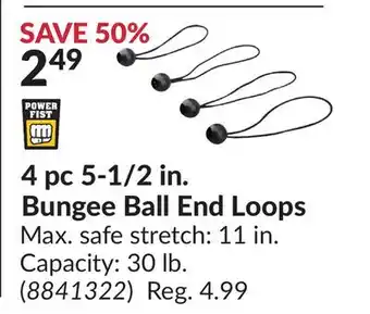 Princess Auto 4 pc 5-1/2 in. Bungee Ball End Loops offer