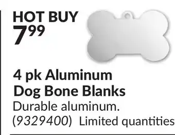 Princess Auto 4 pk Aluminum Dog Bone Blanks offer