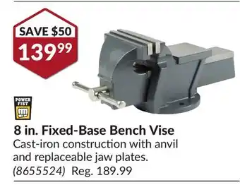 Princess Auto 8 in. Fixed-Base Bench Vise offer