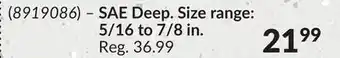 Princess Auto SAE Deep. Size range: 5/16 to 7/8 in offer