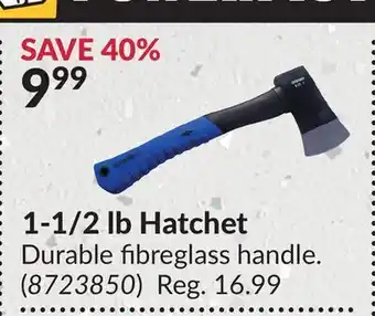 Princess Auto 1-1/2 lb Hatchet offer