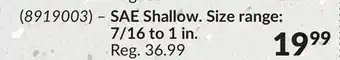 Princess Auto SAE Shallow. Size range: 7/16 to 1 in offer