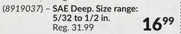 Princess Auto SAE Deep. Size range: 5/32 to 1/2 in offer