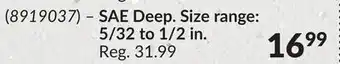 Princess Auto SAE Deep. Size range: 5/32 to 1/2 in offer