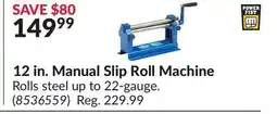 Princess Auto 12 in. Manual Slip Roll Machine offer