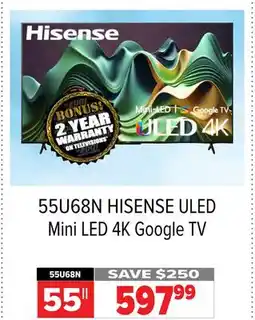2001 Audio Video 55U68N 55 HISENSE ULED Mini LED 4K Google TV offer
