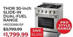 TA Appliances & Barbecues THOR 30-inch SLIDE-IN DUAL-FUEL RANGE offer