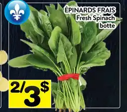 Supermarché PA ÉPINARDS FRAIS | Fresh Spinach botte offer