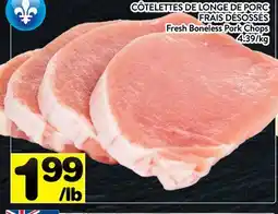 Supermarché PA CÔTELETTES DE LONGE DE PORC FRAIS DÉSOSSÉS | Fresh Boneless Pork Chops offer