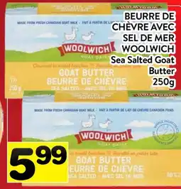 Supermarché PA BEURRE DE CHÈVRE AVEC SEL DE MER WOOLWICH | Sea Salted Goat Butter offer