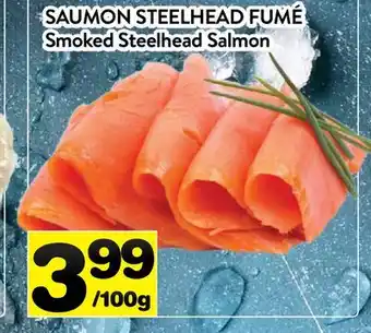 Supermarché PA SAUMON STEELHEAD FUMÉ Smoked Steelhead Salmon offer