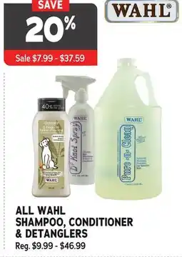 Ren’s Pets Depot ALL WAHL SHAMPOO, CONDITIONER & DETANGLERS offer