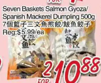 Foody Mart Seven Baskets Salmon Gyoza/Spanish Mackerel Dumpling offer