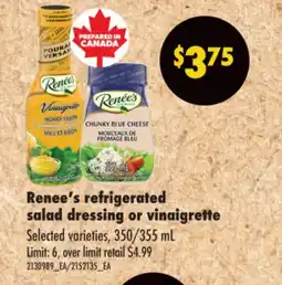 Real Canadian Superstore RENEE'S REFRIGERATED SALAD DRESSING OR VINAIGRETTE, 350/355 mL offer
