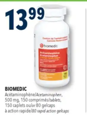 Familiprix BIOMEDIC Acetaminophen, 500 mg, 150 tablets, 150 caplet or 80 rapid action gelcaps offer