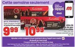 Metro CÔTES DE DOS DE PORC CUITES IRRÉSISTIBLE | IRRÉSISTIBLE COOKED PORK BACK RIBS offer