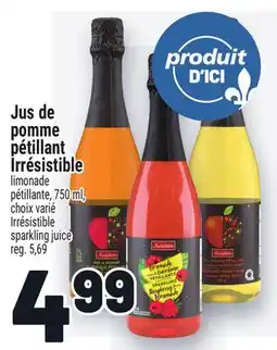 Metro JUS DE POMME PÉTILLANT IRRÉSISTIBLE | IRRÉSISTIBLE SPARKLING JUICE offer