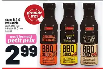 Metro SAUCE B.B.Q IRRÉSISTIBLE | IRRÉSISTIBLE B. B. Q IRRÉSISTIBLE offer