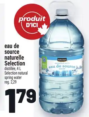 Metro EAU DE SOURCE NATURELLE SELECTION DISTILLÉE | SELECTION NATURAL SPRING WATER offer