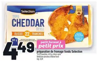 Metro PRÉPARATION DE FROMAGE FONDU SELECTION | SELECTION PROCESS CHEESE FOOD offer