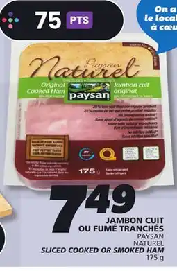 IGA PAYSAN NATUREL SLICED COOKED OR SMOKED HAM offer