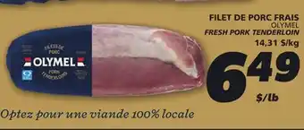 IGA OLYMEL FRESH PORK TENDERLOIN offer