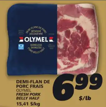IGA OLYMEL FRESH PORK BELLY HALF offer