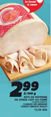 IGA COMPLIMENTS COOKED OR SMOKED TURKEY BREAST ROAST offer