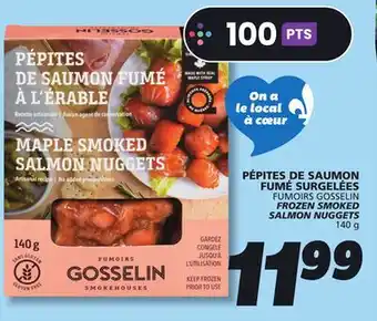 IGA FUMOIRS GOSSELIN FROZEN SMOKED SALMON NUGGETS offer