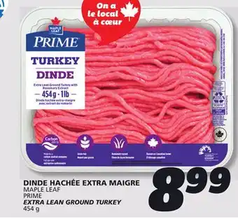 IGA MAPLE LEAF PRIME EXTRA LEAN GROUND TURKEY offer