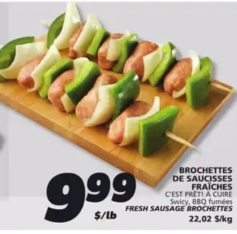 IGA C'EST PRÊT! À CUIRE FRESH SAUSAGE BROCHETTES offer